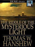 The Riddle of the Mysterious Light